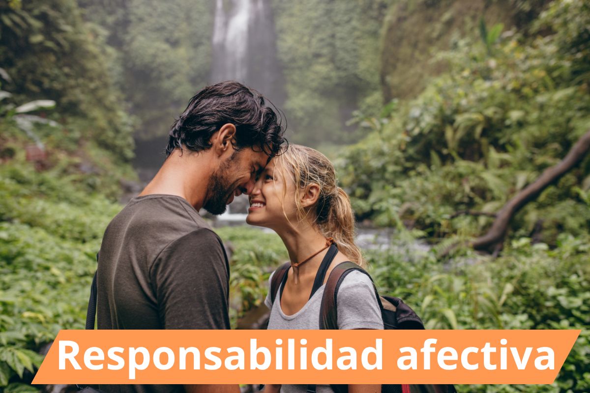 Responsabilidad Afectiva ¿qué Es Y Por Qué Es Crucial En Las